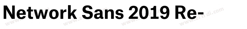 Network Sans 2019 Re字体转换 Network Sans 2019 Re字体转换